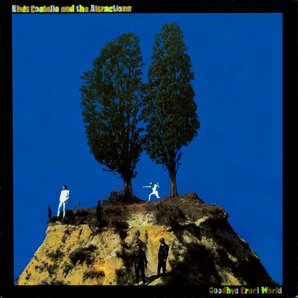 Elvis Costello And The Attractions* : Goodbye Cruel World (LP, Album)
