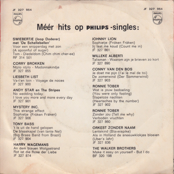 Willeke Alberti : Morgen Ben Ik De Bruid / Al Huil Ik Dan, Ik Ben Blij (7", Mono)