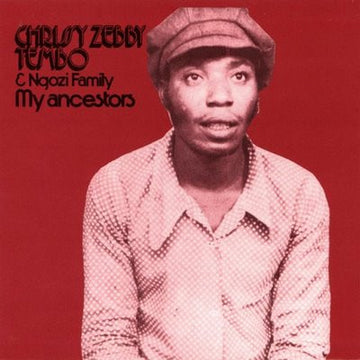 Chrissy Zebby Tembo & Ngozi Family : My Ancestors (LP, Album, RE)