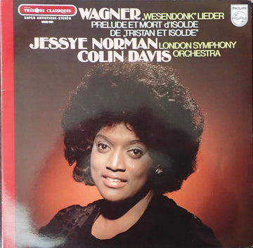 Richard Wagner - Jessye Norman, London Symphony Orchestra, Sir Colin Davis : «Wesendonk» Lieder / Vorspiel/Liebestod «Tristan Und Isolde» (LP, Album, RE, Gat)