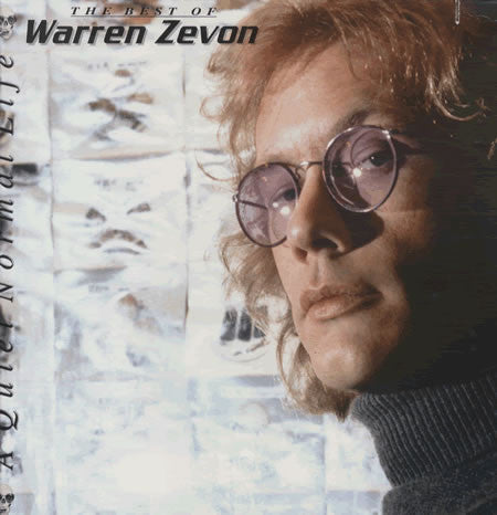 Warren Zevon : A Quiet Normal Life: The Best Of Warren Zevon (LP, Comp)