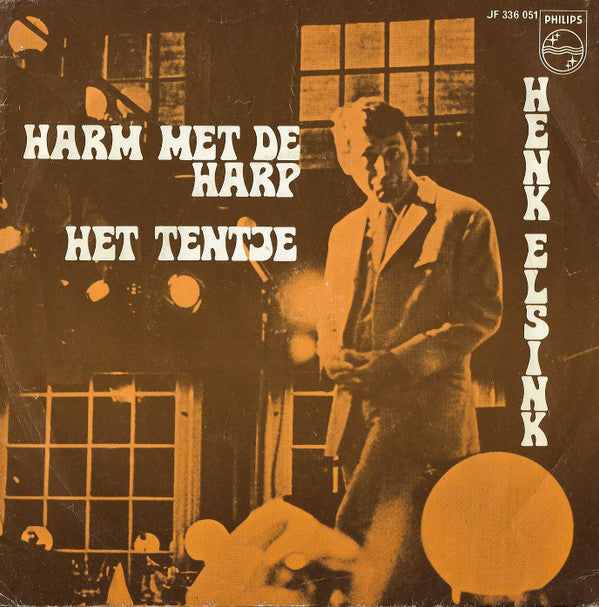 Henk Elsink : Harm Met De Harp / Het Tentje (7", Single, Mono)