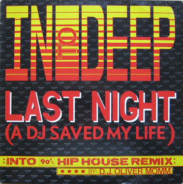 In To Deep : Last Night (A DJ Saved My Life) (12")