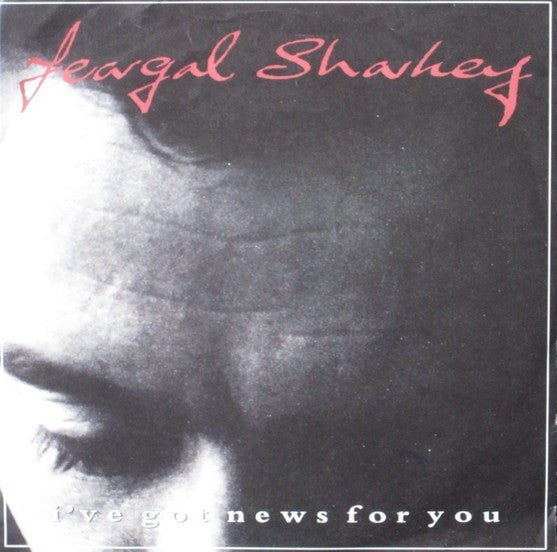 Feargal Sharkey : I've Got News For You (7", Single)