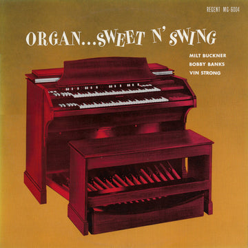 Milt Buckner, Bobby Banks*, Vin Strong : Organ...Sweet N' Swing (LP, Comp)