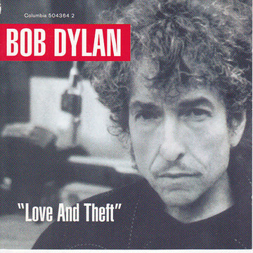 Bob Dylan : "Love And Theft" (CD, Album, Son)