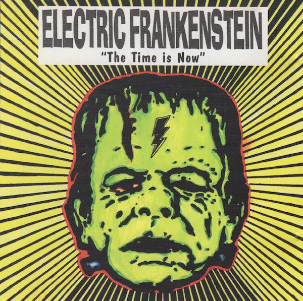 Electric Frankenstein : The Time Is Now! (CD, Comp)