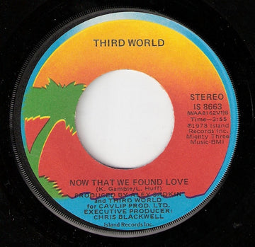 Third World : Now That We Found Love (7", Single, Win)