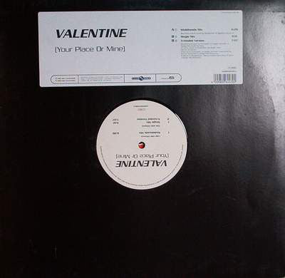 Valentine* : Your Place Or Mine (12")