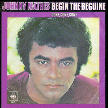 Johnny Mathis : Begin The Beguine / Gone, Gone, Gone (7", Single)