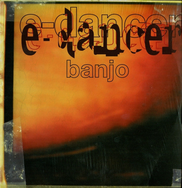E-Dancer : Banjo (12")