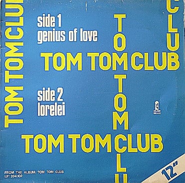 Tom Tom Club : Genius Of Love / Lorelei (12")