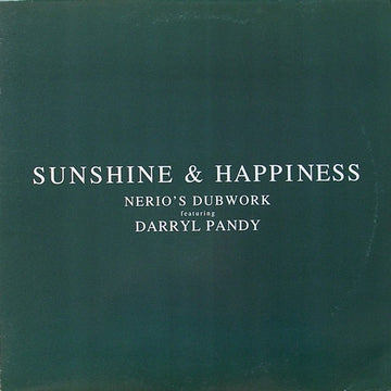 Nerio's Dubwork Featuring Darryl Pandy : Sunshine & Happiness (12")