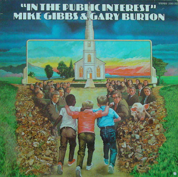 Michael Gibbs & Gary Burton : In The Public Interest (LP, Album)