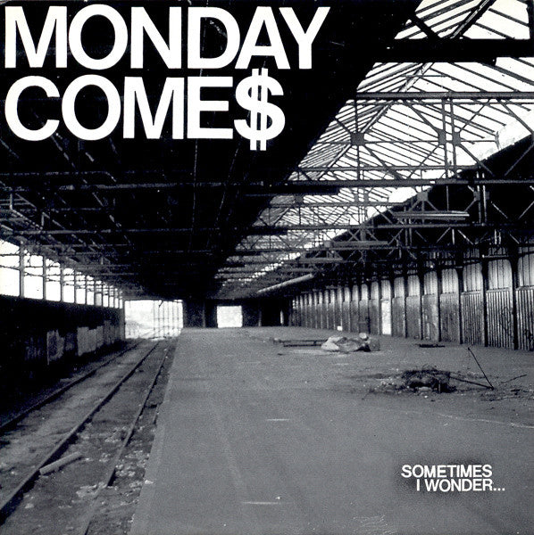 Monday Come$ : Sometimes I Wonder... (7", EP)