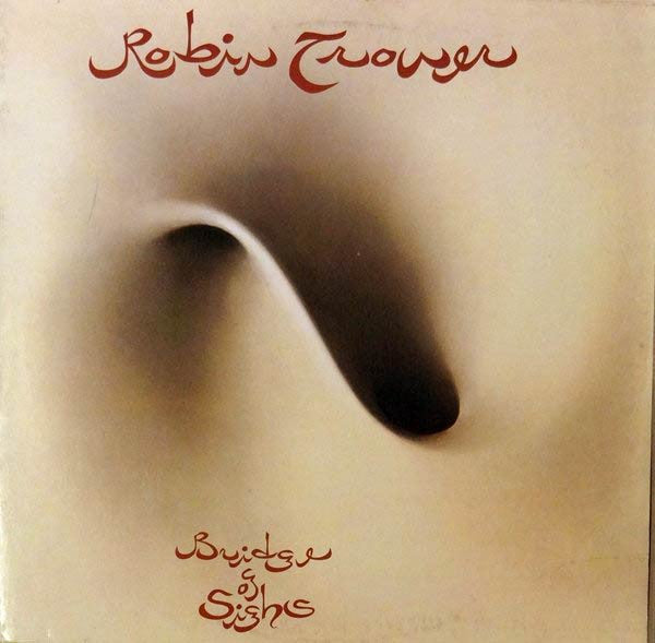 Robin Trower : Bridge Of Sighs (LP, Album)