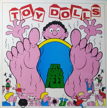 Toy Dolls : Fat Bob's Feet (LP, Album)