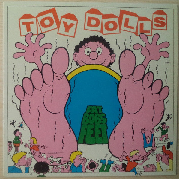 Toy Dolls : Fat Bob's Feet (LP, Album)