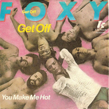 Foxy : Get Off (7", Single)