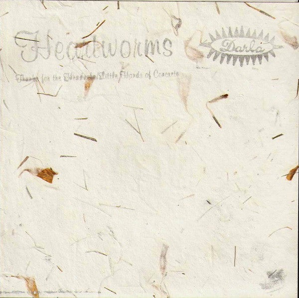 Heartworms : Thanks For The Headache / Little Hands Of Concrete (7", Single, Whi)