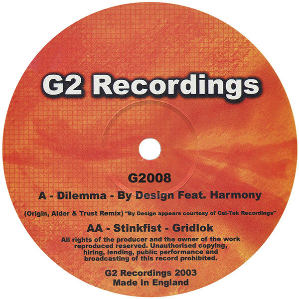 By Design / Gridlok : Dilemma (Origin, Trust & Alder Remix) / Stinkfist (12")