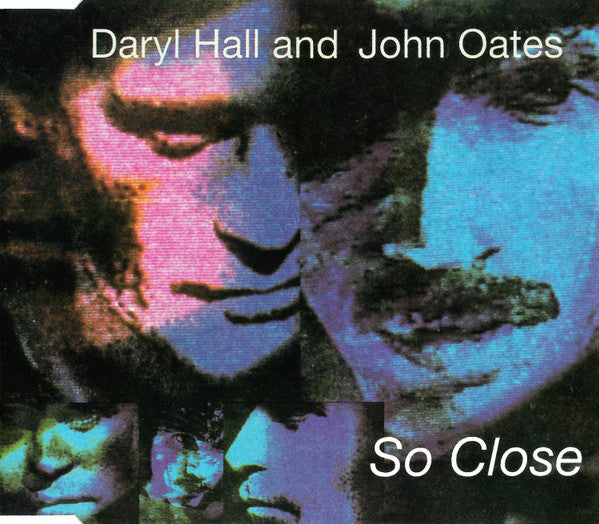 Daryl Hall & John Oates : So Close (CD, Single)