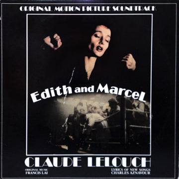 Claude Lelouch / Francis Lai, Charles Aznavour : Edith And Marcel (2xLP)