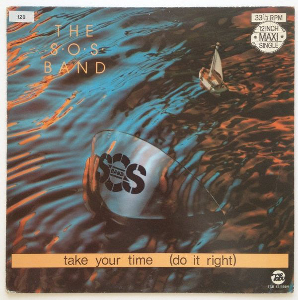 The S.O.S. Band : Take Your Time (Do It Right) (12")