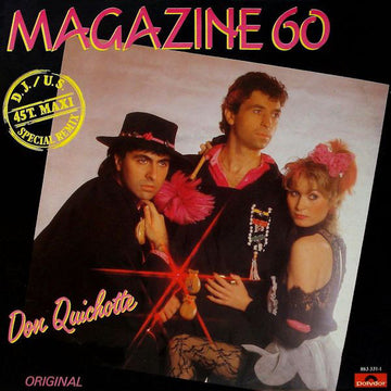 Magazine 60 : Don Quichotte (No Estan Aqui) (D.J./U.S. Special Remix) (Original) (12", Maxi)