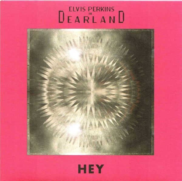 Elvis Perkins In Dearland : Hey / Shampoo (7", Single, Ltd)