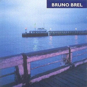 Bruno Brel : Moitié Bruno Moitié Brel (CD, Album)