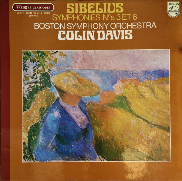 Jean Sibelius . Boston Symphony Orchestra . Sir Colin Davis : Symphonies Nºs 3 Et 6 (LP, Gat)