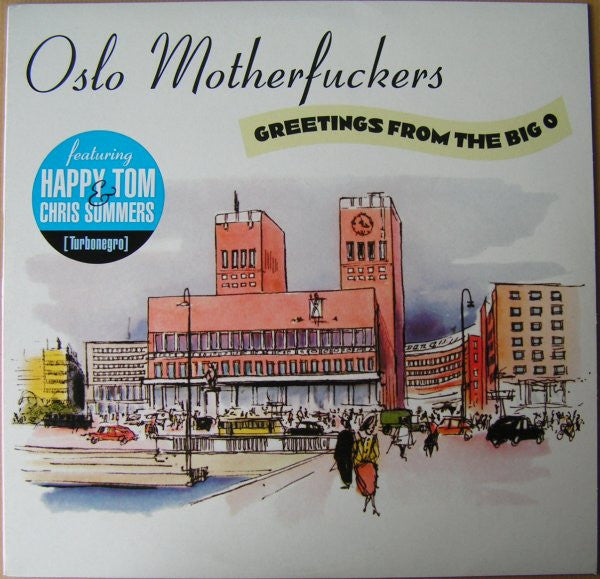 Oslo Motherfuckers : Greetings From The Big O (10")