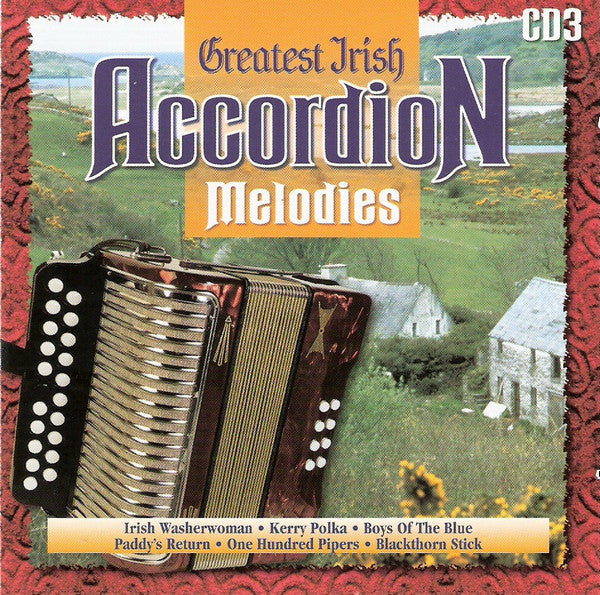 Unknown Artist : Greatest Irish Accordion Melodies CD 3 (CD, Comp)