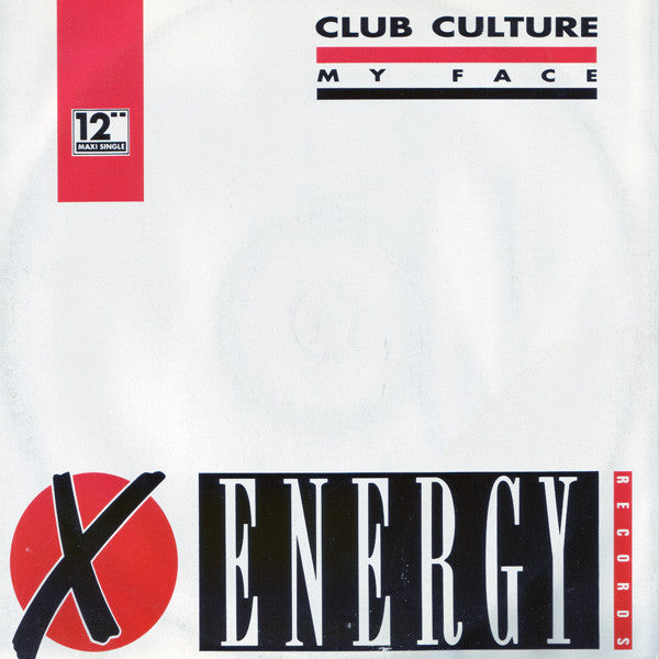 Club Culture (2) : My Face (12", Maxi)