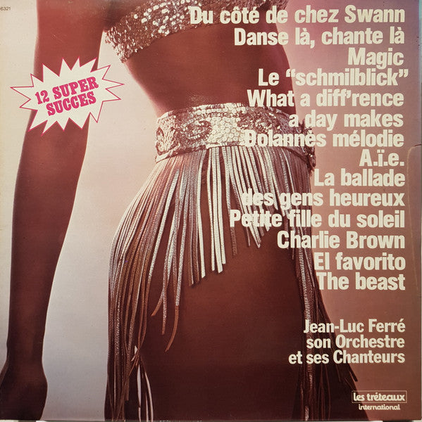 Jean-Luc Ferré, Son Orchestre Et Ses Chanteurs : 12 Super Succès - Le Schmilblick (LP)