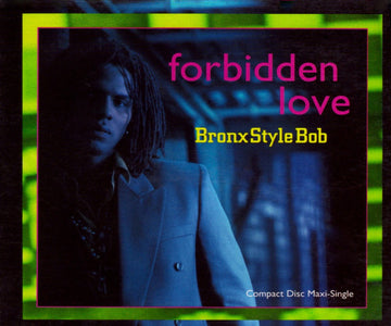 Bronx Style Bob : Forbidden Love (CD, Maxi, Dig)