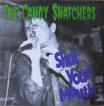 Candy Snatchers : Shut Your Mouth (7", Single, Red)