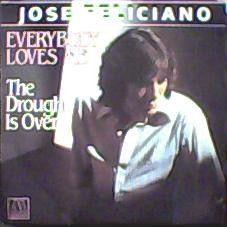 José Feliciano : Everybody Loves Me (7")