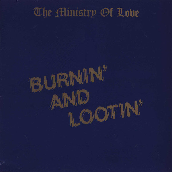 The Ministry Of Love (2) : Burnin' And Lootin' (12")