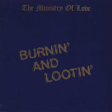 The Ministry Of Love (2) : Burnin' And Lootin' (12")