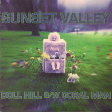 Sunset Valley : Doll Hill (7")