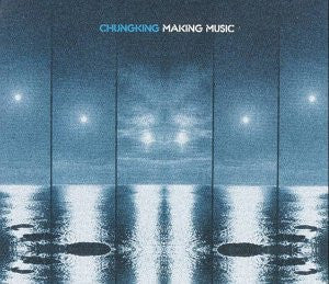 Chungking : Making Music (CD, Maxi)