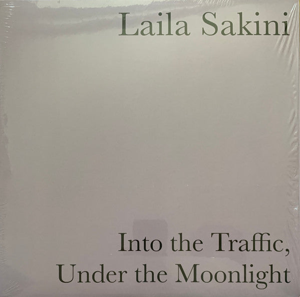 Laila Sakini : Into the Traffic, Under the Moonlight (12", Album, Cle)