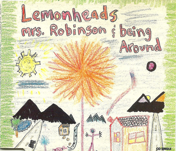 The Lemonheads : Mrs. Robinson / Being Around (CD, Single, WMM)