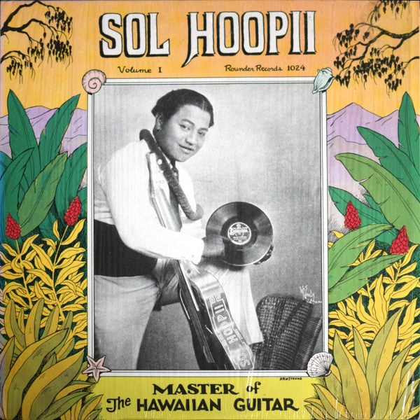 Sol Hoopii : Master Of The Hawaiian Guitar (Volume I) (LP, Comp)