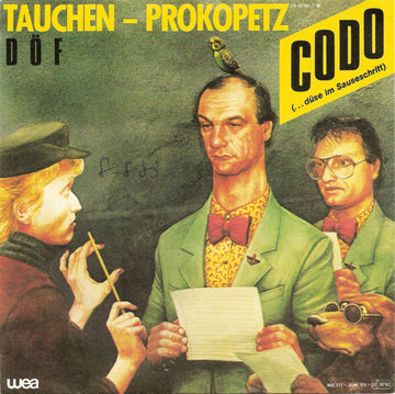 Tauchen-Prokopetz, DÖF : Codo (... Düse Im Sauseschritt) (7", Single)