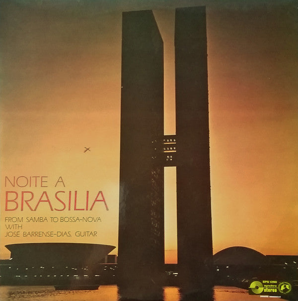 José Barrense-Dias : Noite A Brasilia (LP)