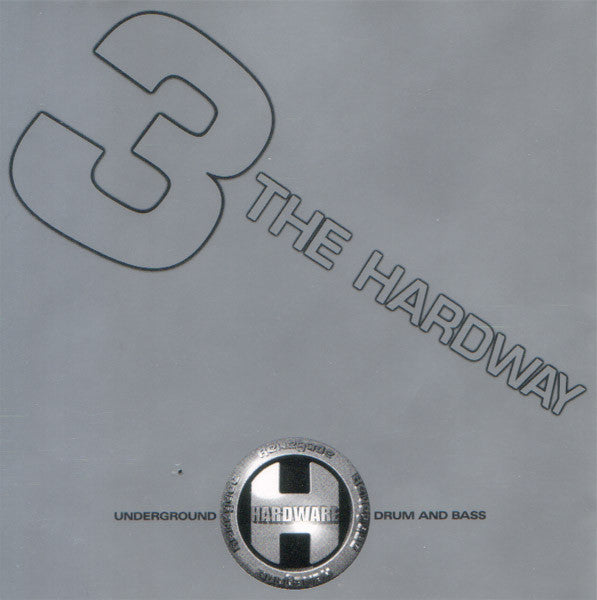 Various : Renegade Hardware Present 3 The Hardway (CD, EP, Comp)