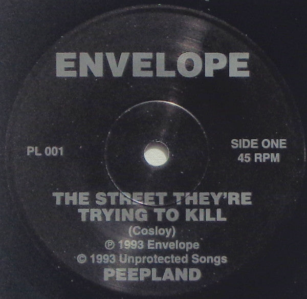 Envelope (7) : The Street They're Trying To Kill (7")